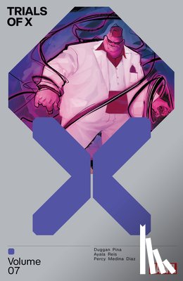 Duggan, Gerry, Ayala, Vita, Percy, Benjamin - Trials Of X Vol. 7