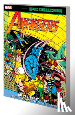 Shooter, Jim, Michelinie, David - Avengers Epic Collection: The Yesterday Quest