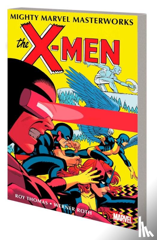 Thomas, Roy - Mighty Marvel Masterworks: The X-Men Vol. 3 - Divided We Fall