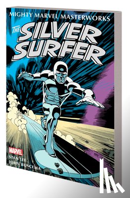 Lee, Stan, Thomas, Roy - Mighty Marvel Masterworks: The Silver Surfer Vol. 1 -