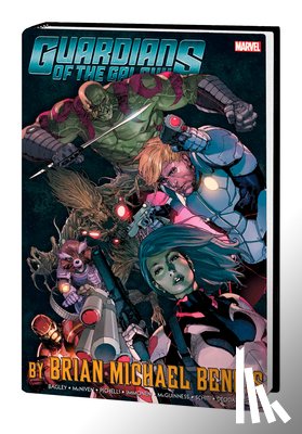 Bendis, Brian Michael - Guardians Of The Galaxy By Brian Michael Bendis Omnibus Vol. 1
