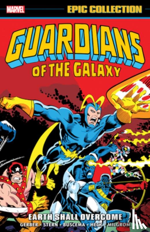Drake, Arnold - Guardians of The Galaxy Epic Collection: Earth Shall Overcome