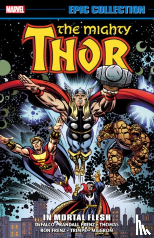DeFalco, Tom, Frenz, Randall, Thomas, Roy - Thor Epic Collection: In Mortal Flesh
