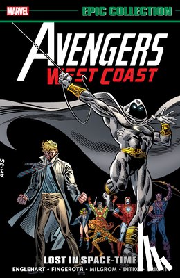 Englehart, Steve, Marvel Various - Avengers West Coast Epic Collection: Lost In Space-Time