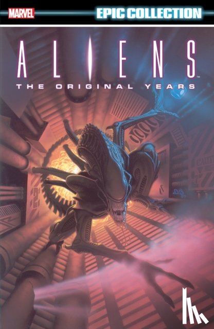 Nelson, Mark A, Bennett, Anina - Aliens Epic Collection: The Original Years Vol. 1