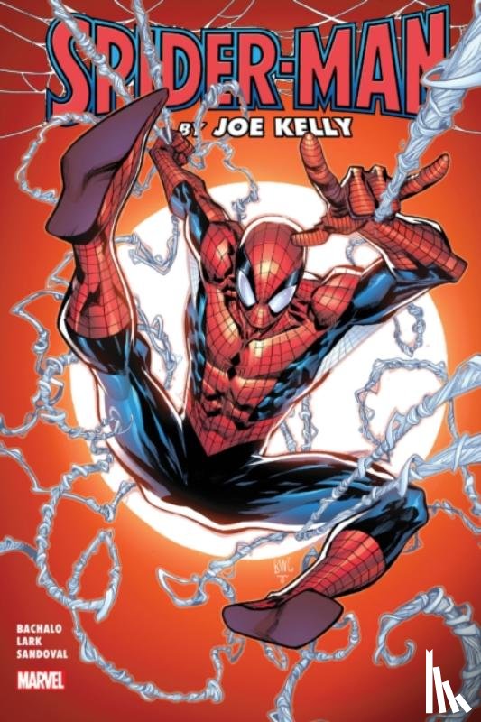 Kelly, Joe, Wells, Zeb, Bachalo, Chris - Spider-Man by Joe Kelly Omnibus