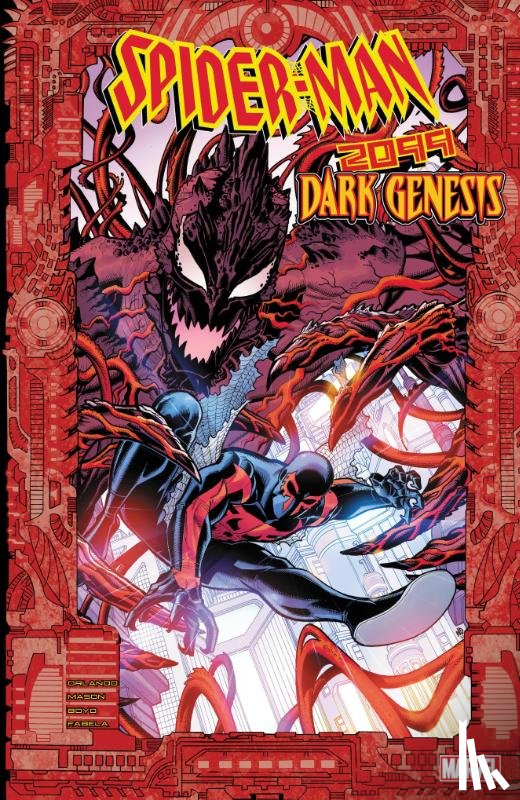 Orlando, Steve - Spider-Man 2099: Dark Genesis
