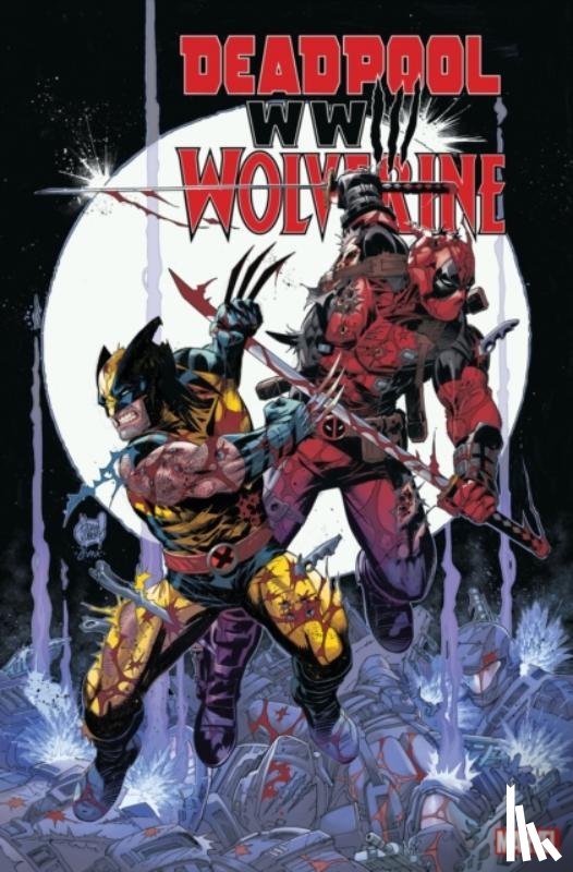 Kelly, Joe - Deadpool & Wolverine: WWIII