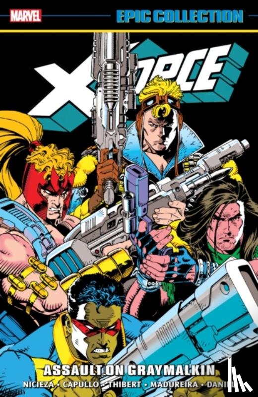 Nicieza, Fabian - X-Force Epic Collection: Assault On Graymalkin