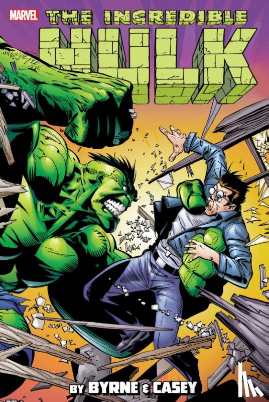 Casey, Joe, Byrne, John - Incredible Hulk by Byrne & Casey Omnibus