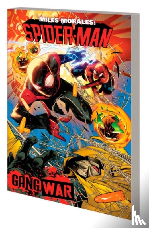 Ziglar, Cody - Miles Morales: Spider-Man by Cody Ziglar Vol. 3 - Gang War