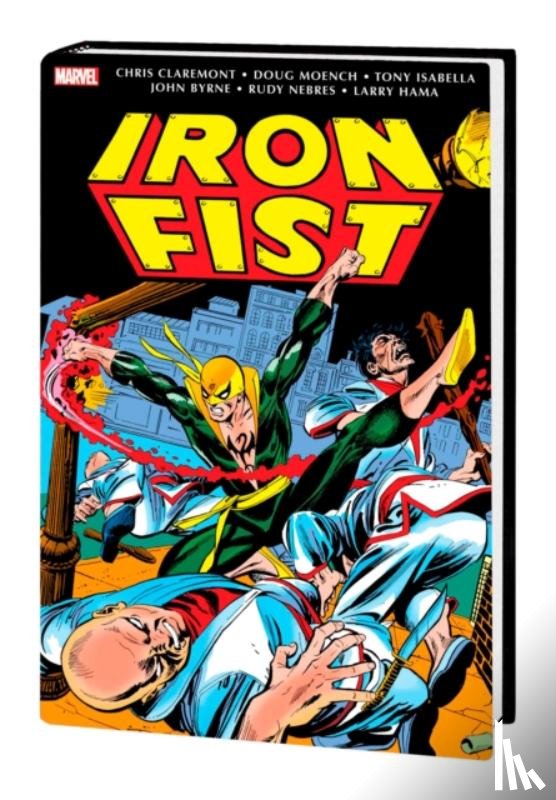 Claremont, Chris, Marvel Various - Iron Fist: Danny Rand - The Early Years Omnibus
