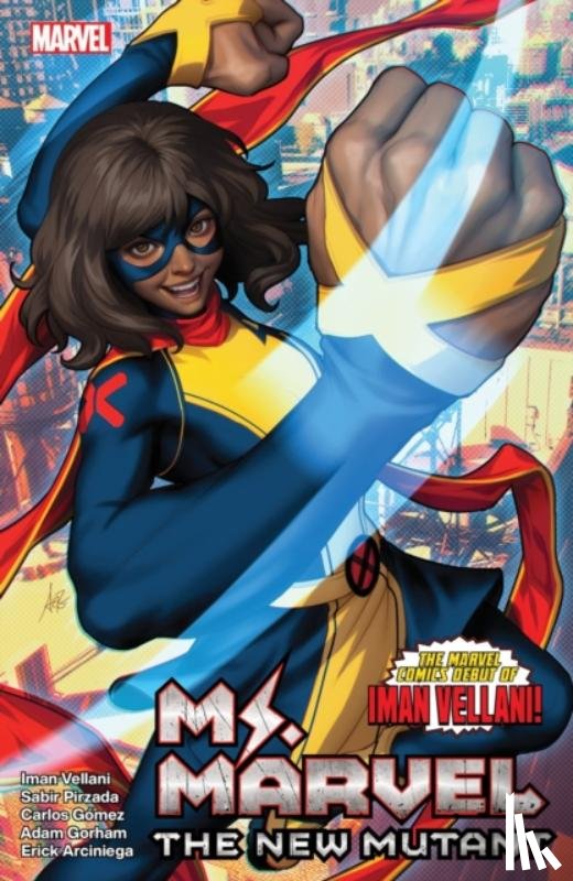 Pirzada, Sabir, Vellani, Iman - Ms. Marvel: The New Mutant Vol. 1