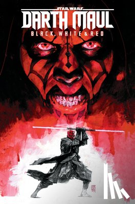 Pak, Greg, Percy, Benjamin, Schultz, Erica - Star Wars: Darth Maul - Black, White & Red Treasury Edition
