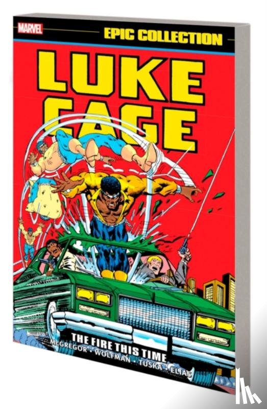 Marvel Comics - Luke Cage Epic Collection: The Fire This Time