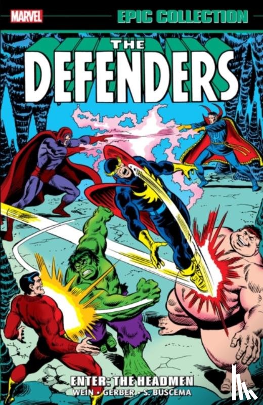 Wein, Len, Gerber, Steve, Isabella, Tony - Defenders Epic Collection: Enter - The Headmen