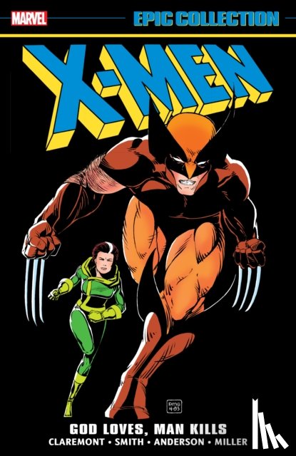 Claremont, Chris - X-Men Epic Collection: God Loves, Man Kills