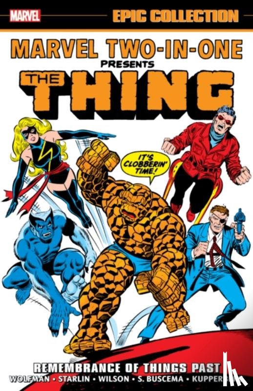 Wolfman, Marv, Starlin, Jim, Slifer, Roger - Marvel Two-In-One Epic Collection: Remembrance of Things Past