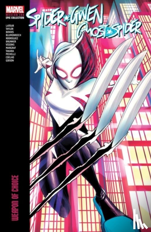 Marvel Comics - Spider-Gwen: Ghost-Spider Modern Era Epic Collection: Weapon of Choice