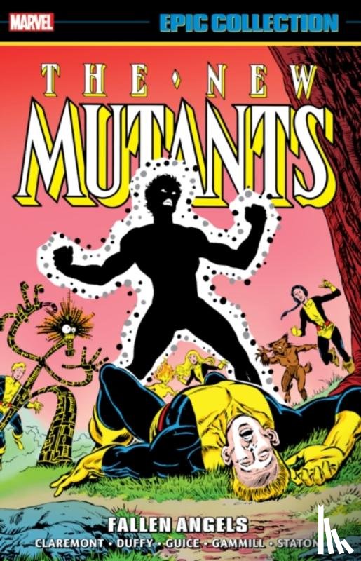 Claremont, Chris, Duffy, Jo - New Mutants Epic Collection: Fallen Angels