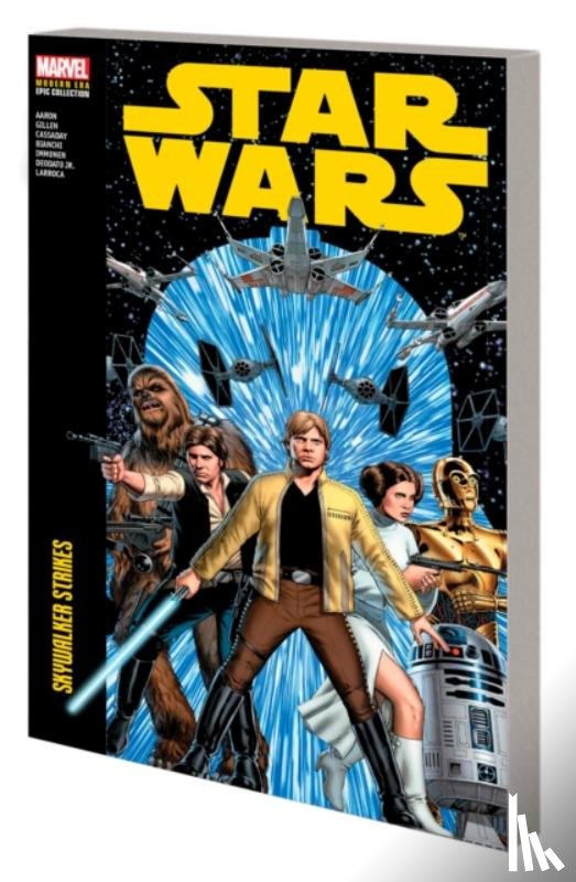Aaron, Jason, Gillen, Kieron - Star Wars Modern Era Epic Collection: Skywalker Strikes