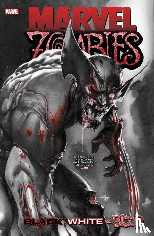 Ennis, Garth, Marvel Various - Marvel Zombies: Black, White & Blood Treasury Edition