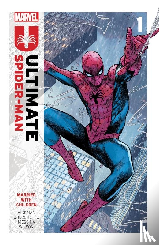 Hickman, Jonathan - Ultimate Spider-Man by Jonathan Hickman Vol. 1: Married With Children