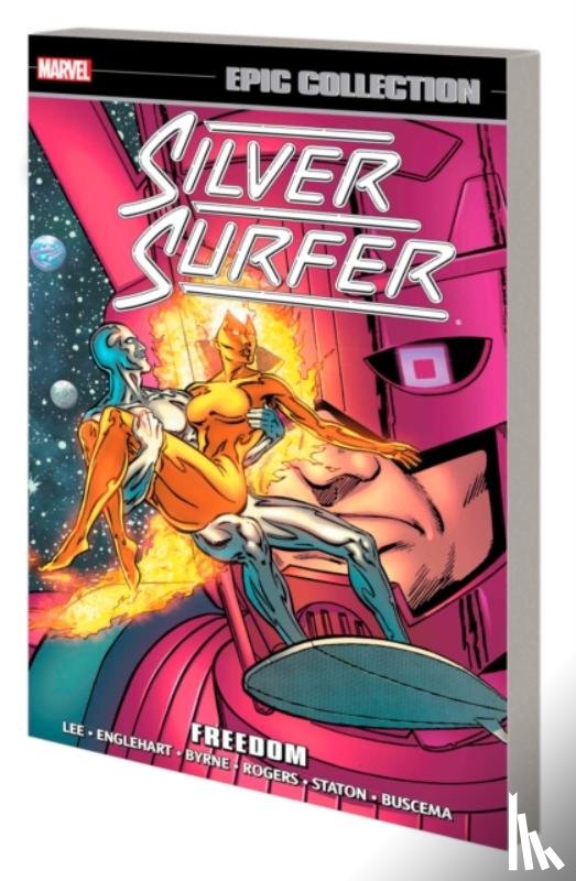 Lee, Stan, Englehart, Steve, Gruenwald, Mark - Silver Surfer Epic Collection: Freedom (New Printing)