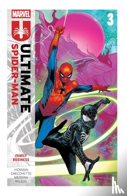 Hickman, Jonathan - Ultimate Spider-Man by Jonathan Hickman Vol. 3: Family Business