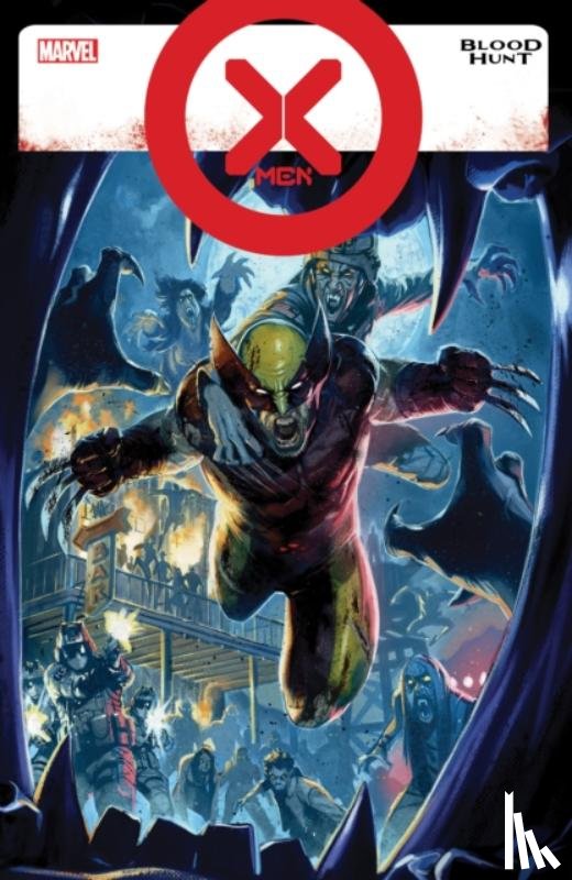 Foxe, Steve, Phillips, Stephanie, Gill, Robert - X-Men: Blood Hunt