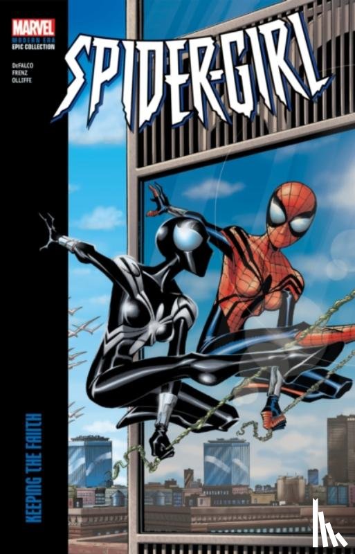 DeFalco, Tom - Spider-Girl Modern Era Epic Collection: Keeping The Faith