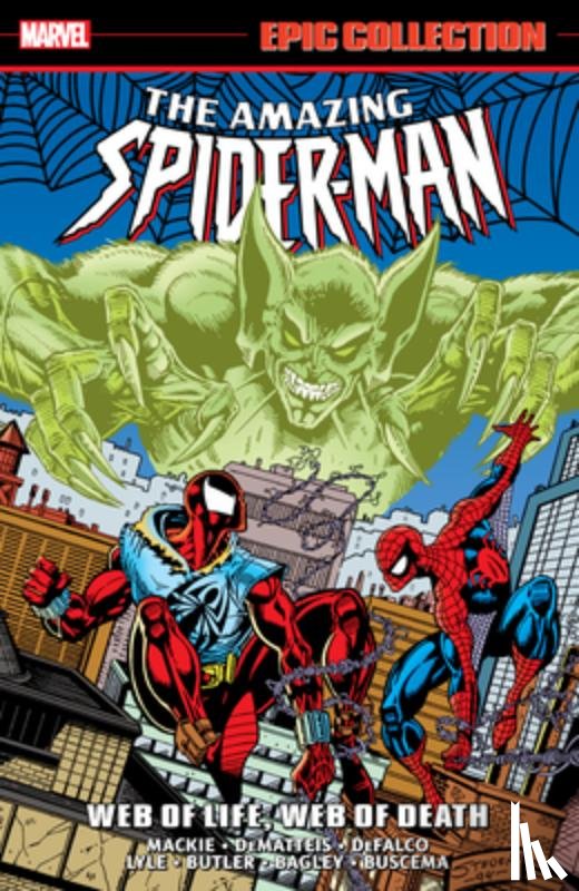 Kavanagh, Terry, Dezago, Todd, Mackie, Howard - Amazing Spider-Man Epic Collection: Web of Life, Web of Death