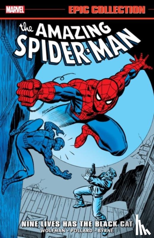 Wolfman, Marv, Mantlo, Bill, Stern, Roger - Amazing Spider-Man Epic Collection: Nine Lives Has The Black Cat