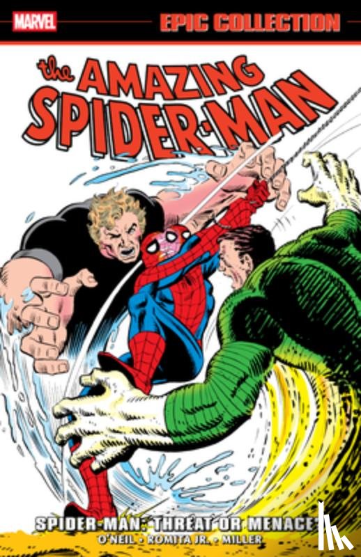 O'Neill, Dennis - Amazing Spider-Man Epic Collection: Spider-Man - Threat Or Menace?