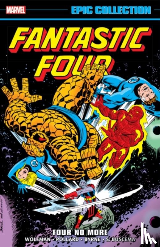 Wolfman, Marv, Mantlo, Bill, Wein, Len - Fantastic Four Epic Collection: Four No More