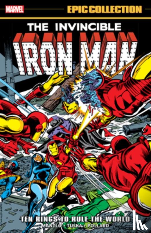 Mantlo, Bill, Conway, Gerry - Iron Man Epic Collection: Ten Rings To Rule The World