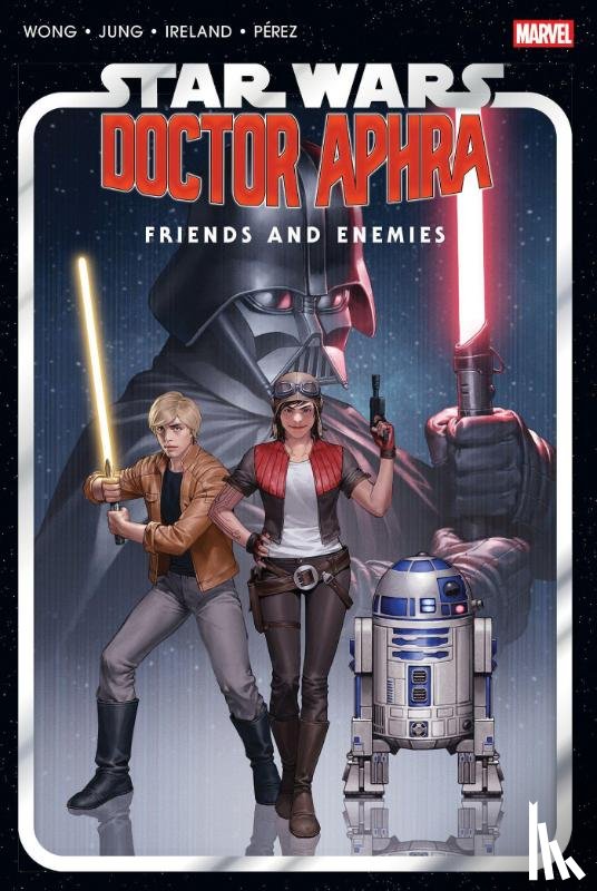 Wong, Alyssa, Ireland, Justina - Star Wars: Doctor Aphra - Friends And Enemies Omnibus