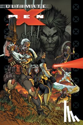 Kirkman, Robert, Lindelof, Damon - Ultimate X-Men Omnibus Vol. 3