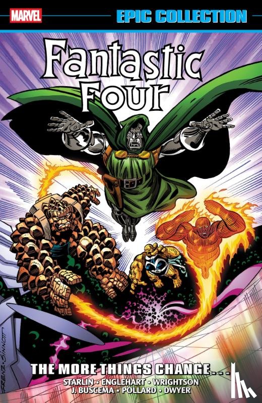 Englehart, Steve, David, Peter - Fantastic Four Epic Collection: The More Things Change? (New Printing)