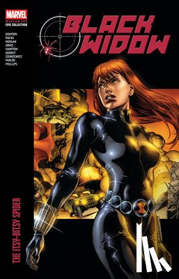 Grayson, Devin, Rucka, Greg, Morgan, Richard K. - Black Widow Modern Era Epic Collection: The Itsy-Bitsy Spider