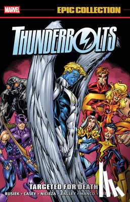 Busiek, Kurt, Nicieza, Fabian - Thunderbolts Epic Collection: Targeted For Death