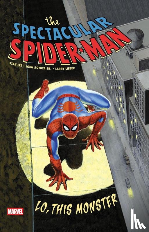 Lee, Stan - Spectacular Spider-Man: Lo, This Monster Treasury Edition