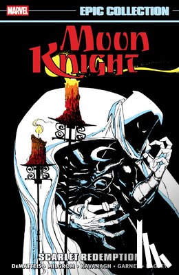 Dematteis, J.M., Mackie, Howard, Kavanagh, Terry - Moon Knight Epic Collection: Scarlet Redemption