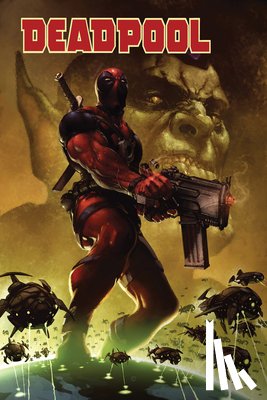 Way, Daniel - Deadpool Modern Era Epic Collection: Magnum Opus