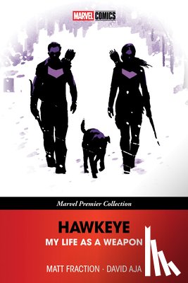 Fraction, Matt - Hawkeye: My Life As A Weapon (Marvel Premier Collection)