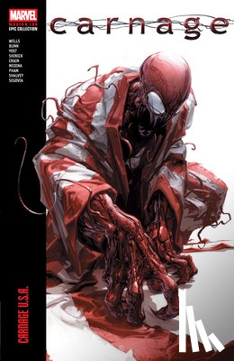 Wells, Zeb, Bunn, Cullen, Yost, Christopher - Carnage Modern Era Epic Collection: Carnage U.S.A.