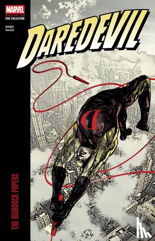 Bendis, Brian Michael - Daredevil Modern Era Epic Collection: The Murdock Papers