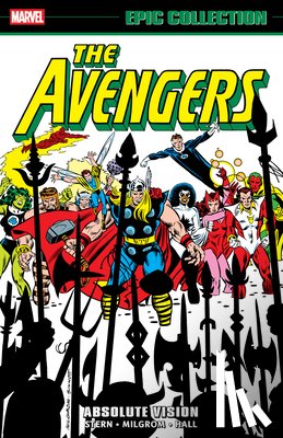Stern, Roger, Nocenti, Ann - Avengers Epic Collection: Absolute Vision
