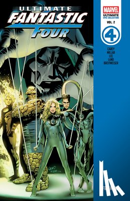 Carey, Mike, Millar, Mark - Ultimate Fantastic Four Epic Collection: Frightful