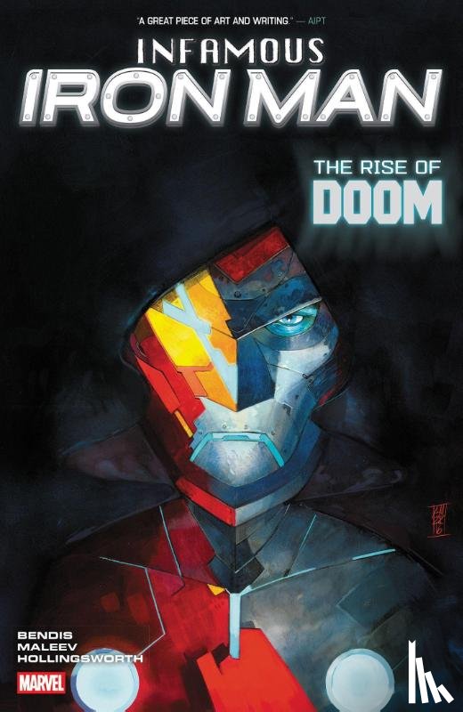 Bendis, Brian Michael - Infamous Iron Man: The Rise Of Doom
